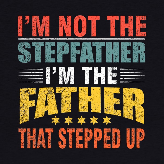 I'm not the stepfather. I'm the father that stepped up by Roberto C Briseno